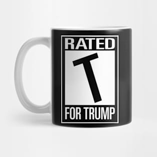 Rated T For Trump Mug